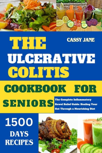 The Ulcerative Colitis Cookbook for Seniors