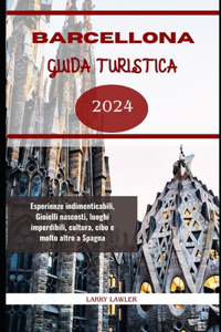 Barcellona Guida Turistica 2024