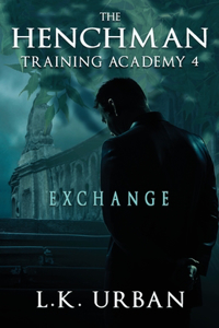 The Henchman Training Academy 4