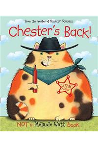 Chester’s Back!