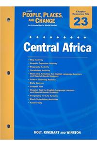 Holt People, Places, and Change Chapter 12 Resource File: Central Africa