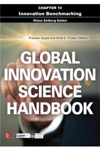 Global Innovation Science Handbook, Chapter 10 - Innovation Benchmarking