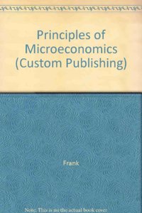 Principles of Microeconomics (Custom Publishing)