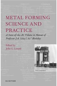 Metal Forming Science and Practice