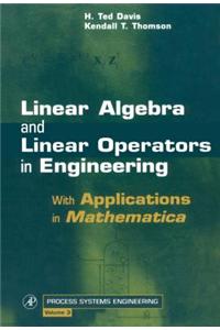 Linear Algebra and Linear Operators in Engineering