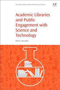 Academic Libraries and Public Engagement with Science and Technology