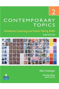 Contemporary Topics 2: Academic Listening and Note-Taking Skills (High Intermediate)