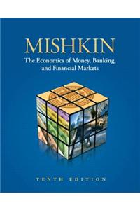 The Economics of Money, Banking, and Financial Markets