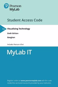 Mylab It with Pearson Etext -- Access Card -- For Visualizing Technology