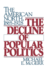 The Decline of Popular Politics