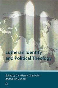 Lutheran Identity and Political Theology