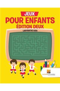 Jeux Pour Enfants Édition Deux