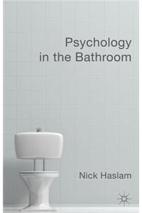 Psychology in the Bathroom