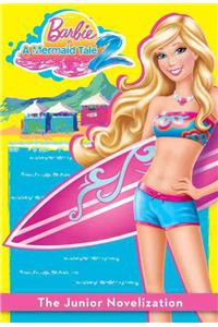 Barbie in a Mermaid Tale 2 Junior Novelization (Barbie)