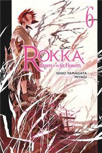 Rokka: Braves of the Six Flowers, Vol. 6 (Light Novel)