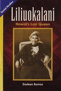 Social Studies 2013 Leveled Reader Grade 3 Chapter 8 On-Level: Liliuokalana: Hawaiis Last Queen