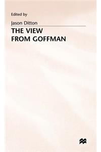 The View from Goffman