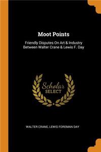 Moot Points