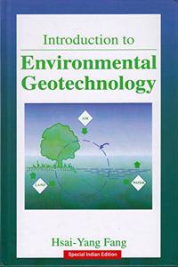 INTRODUCTION TO ENVIRONMENTAL GEOTECHNOL
