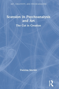 Scansion in Psychoanalysis and Art