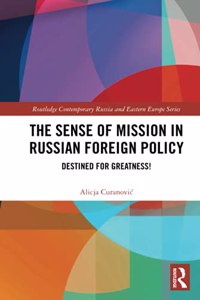 Sense of Mission in Russian Foreign Policy