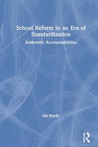School Reform in an Era of Standardization