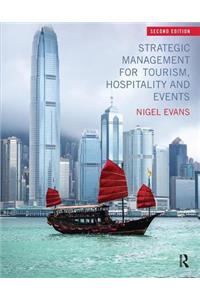 Strategic Management for Tourism, Hospitality and Events