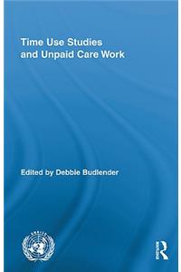 Time Use Studies and Unpaid Care Work