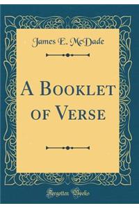 A Booklet of Verse (Classic Reprint)