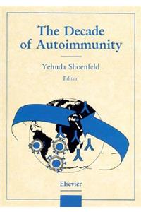 Decade of Autoimmunity