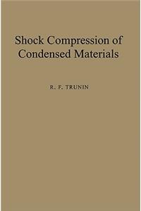 Shock Compression of Condensed Materials