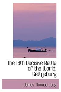 The 16th Decisive Battle of the World