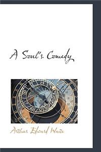 A Soul's Comedy