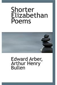 Shorter Elizabethan Poems