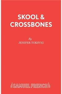Skool & Crossbones