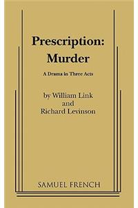 Prescription: Murder