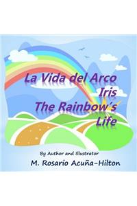 La Vida del Arco Iris / The Rainbow's Life