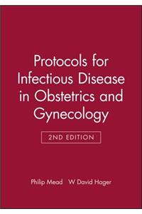 Protocols for Infectious Disease in Obstetrics and Gynecology