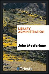 LIBRARY ADMINISTRATION