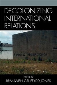 Decolonizing International Relations