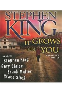 It Grows on You