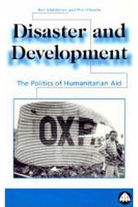 Disaster and Development: The Politics of Humanitarian Aid