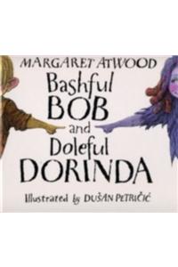 Bashful Bob and Doleful Dorinda