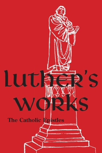 Luther's Works - Volume 30