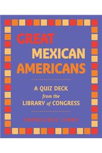 Great Mexican Americans Quiz Deck
