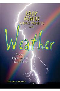 Easy Genius Science Projects with Weather