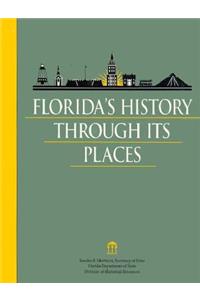 Florida's History Through Its Places