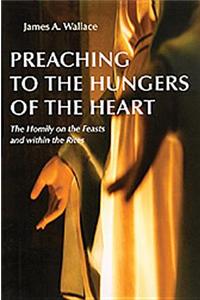 Preaching to the Hungers of the Heart
