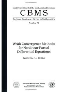 Weak Convergence Methods For Nonlinear Partial Differential Equations