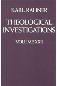 Theological Investigations Volume XXII